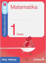 Matematika. Pratybų sąsiuvinis 1 klasei, 1 dalis. Serija Maži milžinai