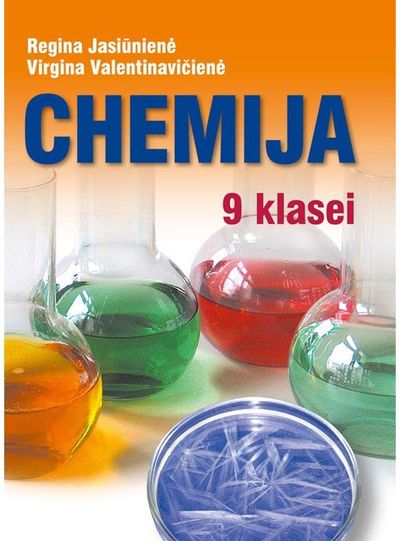 Regina Jasiūnienė, Virgina Valentinavičienė - Chemija. Vadovėlis 9 klasei - 000000000003136626