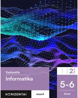 Informatika. Vadovėlis 5-6 klasei, 2 dalis, serija Horizontai