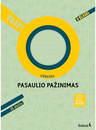 Pasaulio pažinimas. Užrašai 3 klasei, 2 dalis. Serija TAIP!
