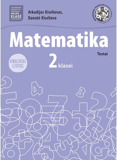 Matematika. Testai 2 klasei (atnaujintas leidimas)