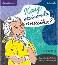 Muzikos užduotys „Kaip atsiranda muzika?" 1-2 klasei