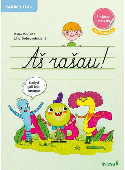 Dalia Dūdaitė, Lina Dobrovolskienė - Lietuvių kalbos rašymo užduotys 1 klasei. Aš rašau! 2 dalis - 000000000003136779
