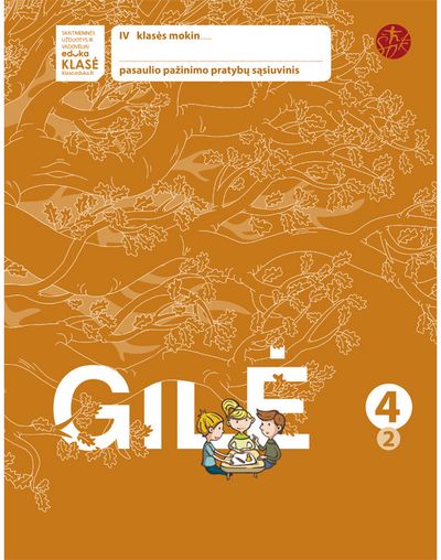 Ligita Kukanauzienė, Edita Minkuvienė, Aušra Didžgalvienė - Gilė. Pratybų sąsiuvinis 4 klasei, 2 dalis (serija „ŠOK“) - 000000000003136827