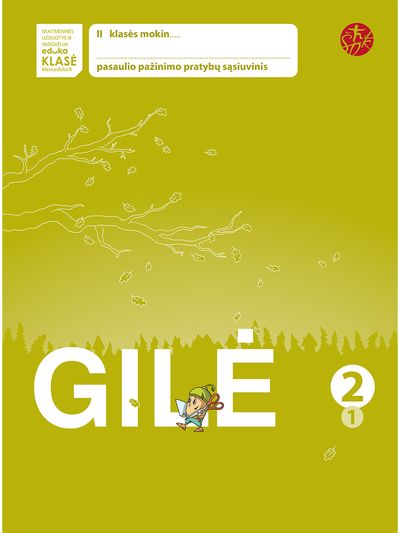 Ligita Kukanauzienė, Aušra Tupikė, Edita Minkuvienė - Gilė. Pratybų sąsiuvinis 2 klasei, 1 dalis (serija „ŠOK“) - 000000000003136940