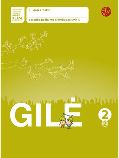 Ligita Kukanauzienė, Aušra Tupikė, Edita Minkuvienė - Gilė. Pratybų sąsiuvinis 2 klasei, 2 dalis (serija „ŠOK“) - 000000000003136941