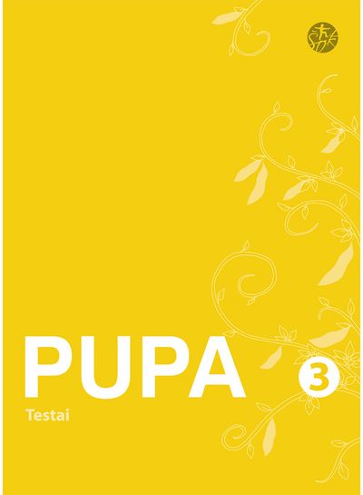 Vilija Vyšniauskienė, Jolanta Banytė, Džeralda Kuzavinienė - Pupa. Testai 3 klasei (serija „ŠOK“) - 000000000003136984