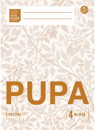 Vilija Vyšniauskienė, Jolanta Banytė, Džeralda Kuzavinienė - Pupa. Testai 4 klasei (pagal 2016 m. programą) (serija „ŠOK“) - 000000000003136985