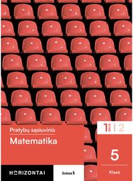 Matematika. Pratybų sąsiuvinis 5 klasei, 1 dalis, serija Horizontai