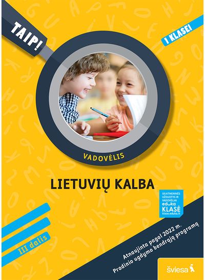 Lietuvių kalba. Vadovėlis 1 klasė, 3 dalis (atnaujinta 2022). Serija TAIP!
