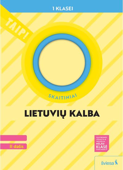 Lietuvių kalba ir literatūra. Skaitiniai 1 klasei, 2 dalis, serija TAIP! (Pagal 2022 m. BUP)