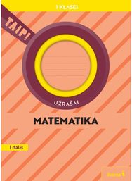 Matematika. Užrašai 1 klasei, 1 dalis, serija TAIP! (Pagal 2022 m. BUP)