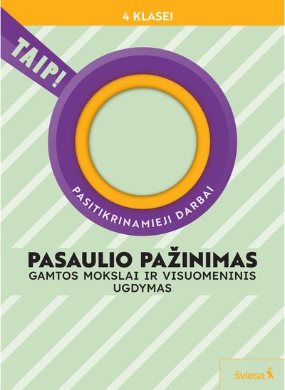 Pasaulio pažinimas. Gamtos mokslai ir visuomeninis ugdymas. Pasitikrinamieji 4 klasei (pagal 2022 m. BUP). Serija TAIP!