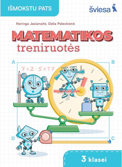 Matematikos uždavinynas 3 klasei. Matematikos treniruotės