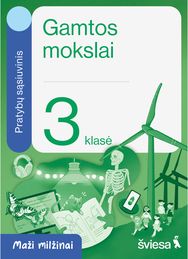 Gamtos mokslai. Pratybų sąsiuvinis 3 klasei. Serija Maži milžinai