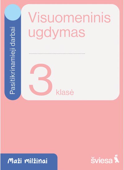 Visuomeninis ugdymas. Pasitikrinamieji darbai 3 klasei. Serija Maži milžinai