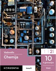 Chemija. Vadovėlis 10 (II gimnazijos) klasė, 2 dalis, serija Horizontai