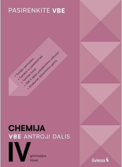 Chemija. VBE II dalis. IV gimnazijos klasė, serija Pasirenkite VBE