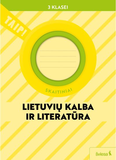 Lietuvių kalba ir literatūra. Skaitiniai 3 klasei (pagal 2022 m. BUP). Serija TA IP!