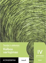 Kalbos vartojimas. Teorija ir užduotys IV gimnazijos klasė, serija Horizontai