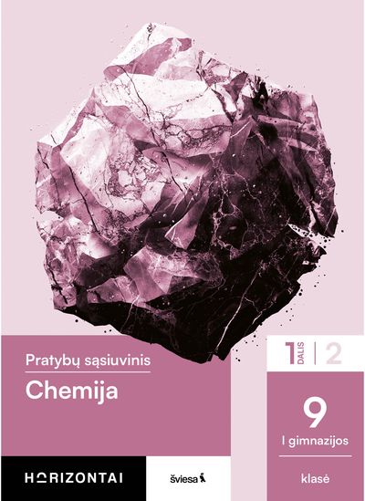 Chemija. Pratybų sąsiuvinis 9 (I gimnazijos) klasė, 1 dalis, serija Horizontai