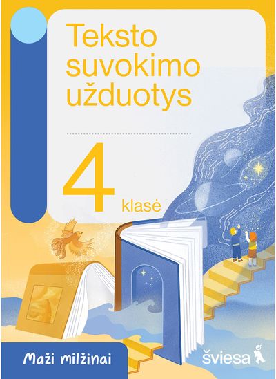 Teksto suvokimo užduotys 4 klasei. Serija Maži milžinai