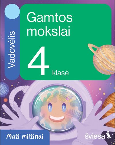 Gamtos mokslai. Vadovėlis 4 klasei. Serija Maži milžinai