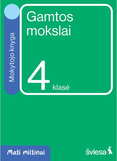 Gamtos mokslai. Mokytojo knyga 4 klasei. Serija Maži milžinai