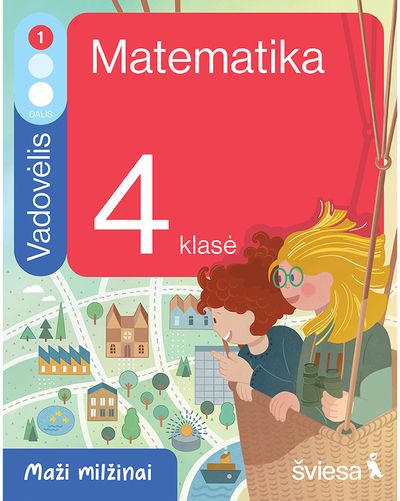 Matematika. Vadovėlis 4 klasei, 1 dalis. Serija Maži milžinai