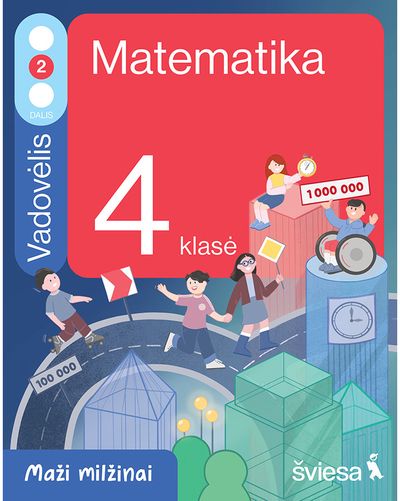 Matematika. Vadovėlis 4 klasei, 2 dalis. Serija Maži milžinai