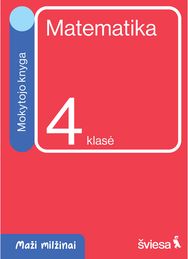 Matematika. Mokytojo knyga 4 klasei. Serija Maži milžinai