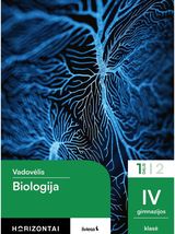 Biologija. Vadovėlis IV gimnazijos klasė, 1 dalis, serija Horizontai