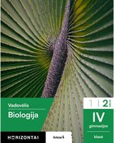 Biologija. Vadovėlis IV gimnazijos klasė, 2 dalis, serija Horizontai
