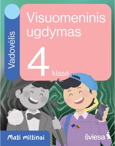 Visuomeninis ugdymas. Vadovėlis 4 klasei. Serija Maži milžinai