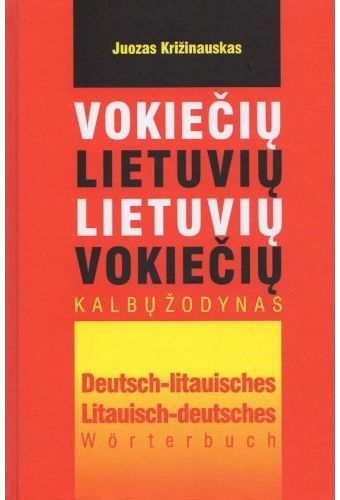 Vokiečių - lietuvių, lietuvių - vokiečių kalbų žodynas