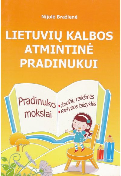 Nijolė Bražienė - Lietuvių kalbos atmintinė pradinukui - 000000000004136336