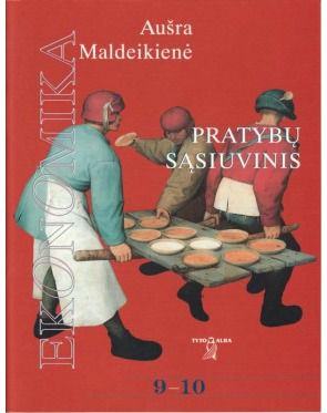 Aušra Maldeikienė - Ekonomika. Pratybų sąsiuvinis. IX-X kl. - 000000000004137367