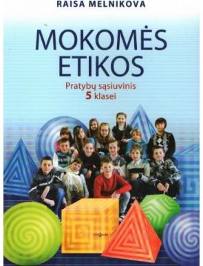 Raisa Melnikova - Mokomės etikos. Pratybų sąsiuvinis 5 klasei - 000000000004138203