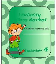 LIETUVIŲ KALBOS DARBAI pratybų sąsiuvinys I klasė. 4 sąsiuvinis