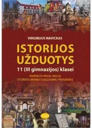 Virginijus Navickas - ISTORIJOS UŽDUOTYS XI klasei (UGDA) - 000000000004138650