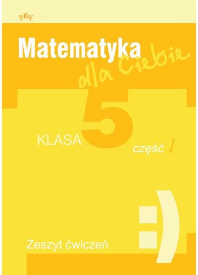 Viktorija Sičiūnienė, Rasa Butkevičienė, Žydrūnė Stundžienė, Jolanta Gertruda Knyvienė - Matematika Tau 5kl. Pratybų sąsiuvinis 1 dalis (lenkų kalba) - 000000000004139805