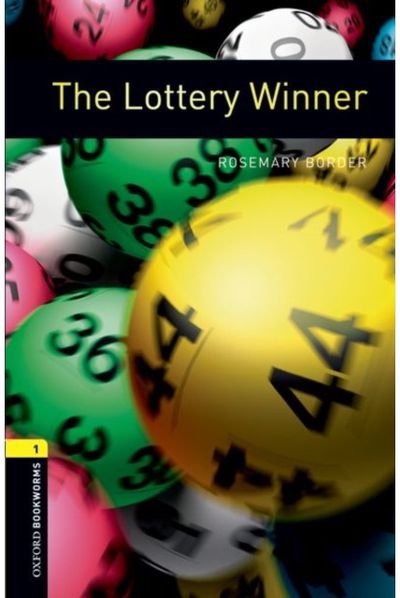 Oxford Bookworms Library: Level 1:: The Lottery Winner
