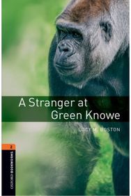 Oxford Bookworms Library: Level 2:: A Stranger at Green Knowe