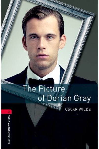 Oxford Bookworms Library: Level 3:: The Picture of Dorian Gray