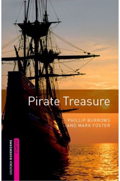Oxford Bookworms Library: Starter Level:: Pirate Treasure