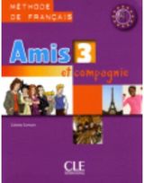 Amis et compagnie 3 : Livre de l'éleve
