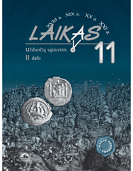 LAIKAS 11. Užduočių&nbsp;sąsiuvinis&nbsp;XI&nbsp;klasei,&nbsp;2 - oji dalis