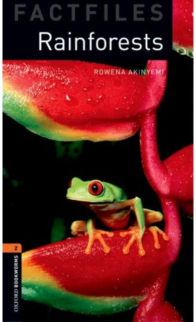 Oxford Bookworms Library Factfiles: Level 2:: Rainforests