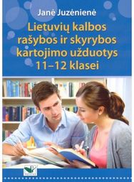 Lietuvių kalbos rašybos ir skyrybos kartojimo užduotys 11-12