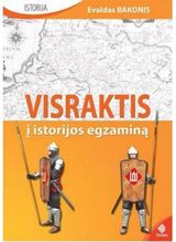 Evaldas Bakonis - Visraktis į istorijos egzaminą - 000000000004141522